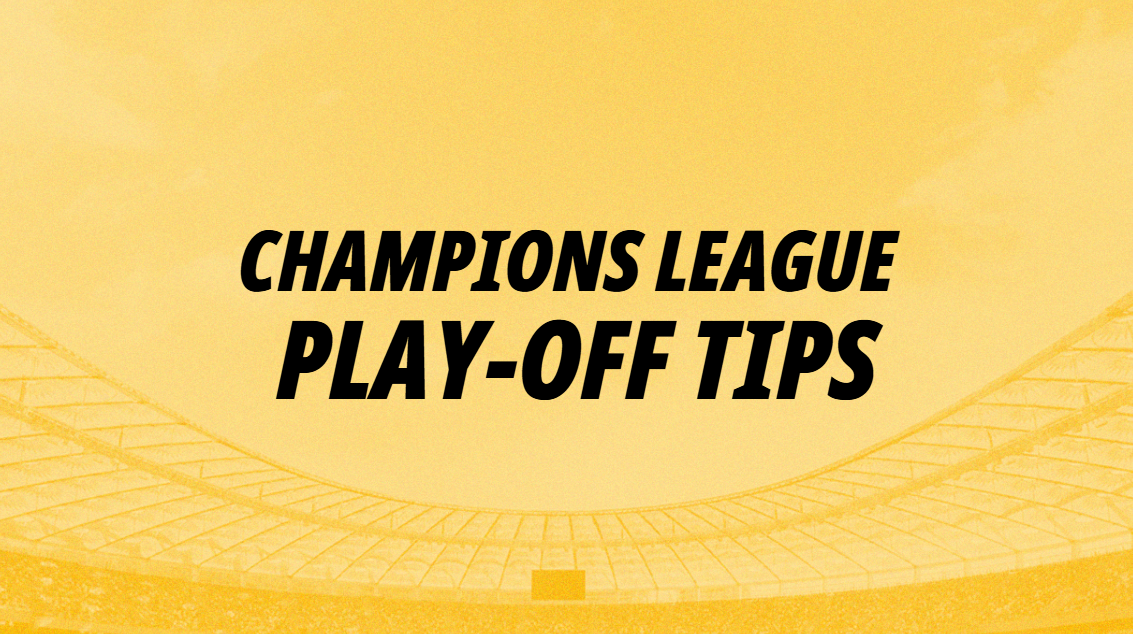 Champions League qualifer best bets for the play-off second legs